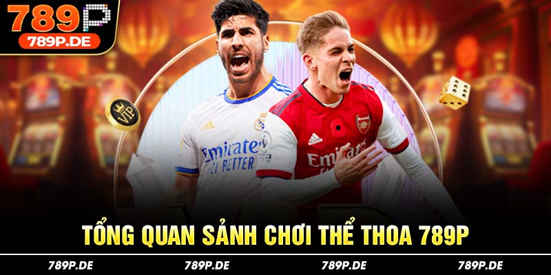 Tổng quan sảnh chơi thể thao 789P